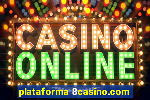 plataforma 8casino.com